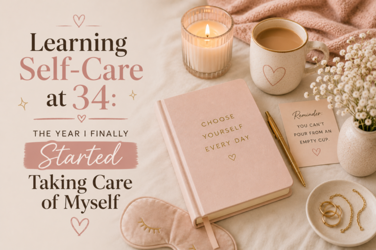 Learning Self-Care at 34